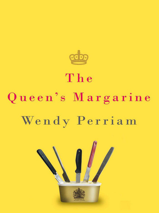 Title details for The Queen's Margarine by Wendy Perriam - Available